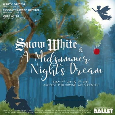 Snow White & A Midsummer Night’s Dream - Western Arkansas Ballet